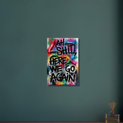 Playstation Symbole und Controller in Bunten Farben mit einem Spruch 'Ah Shit Here We Go Again' im Graffiti Street Art Stil auf einer Leinwand