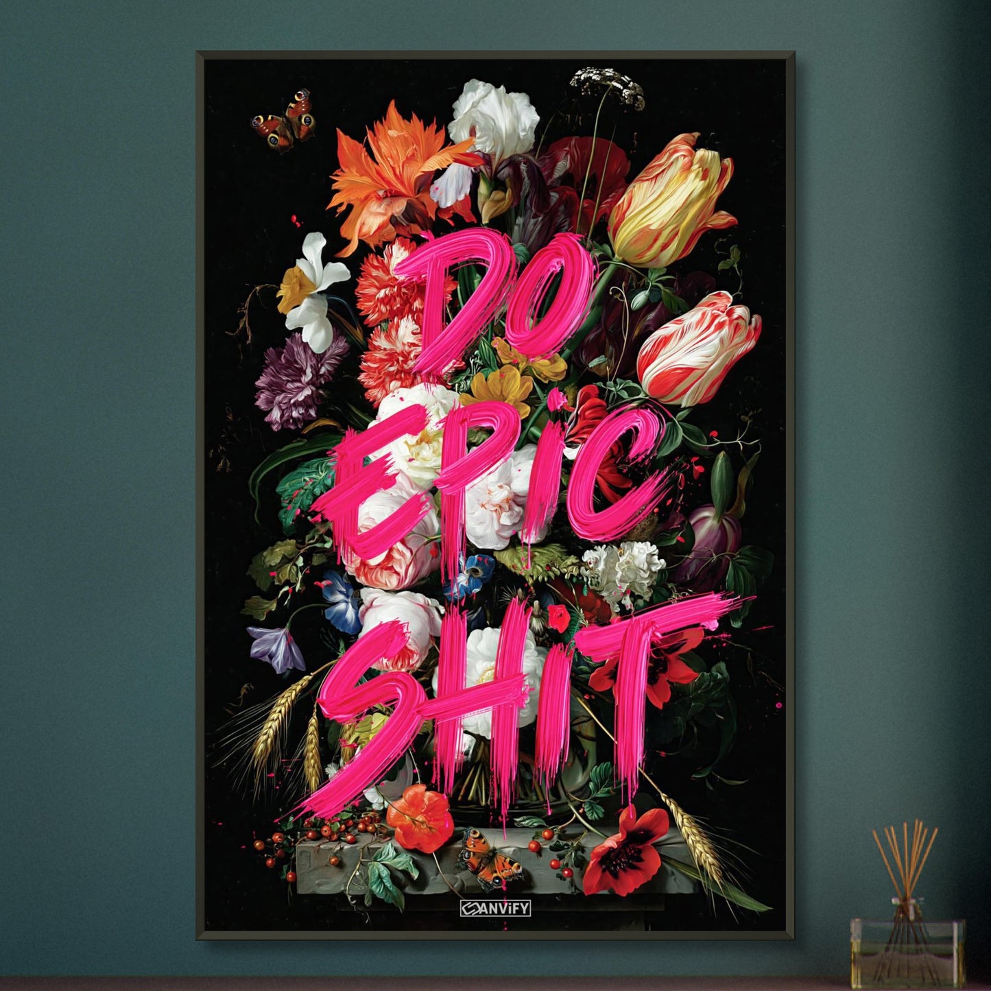 Blumen und Schmetterlinge mit einem Spruch "Do Epic Shit" auf einem Poster im Metallrahmen