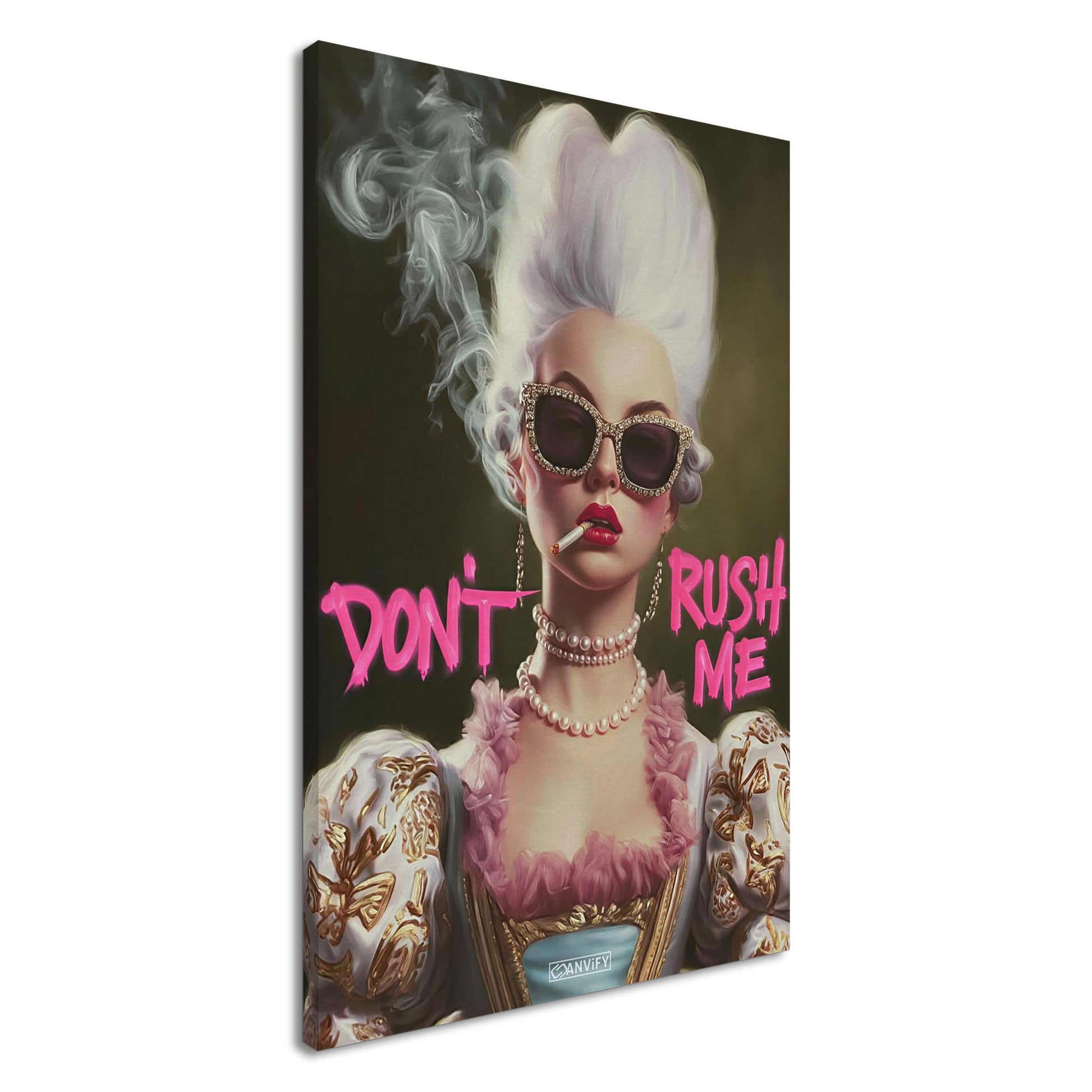 Prinzessin mit einer Zigarette und einem Spruch "Don't Rush Me" auf einer Leinwand