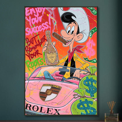 Lucky Luke mit Zigarre im Mund und einem Champagner namens Dom Perignon in der Hand sitzend im Porsche mit Geldsäcken und einem Spruch "Enjoy Your Success But Remember Your Roots!" auf einem Poster im Metallrahmen