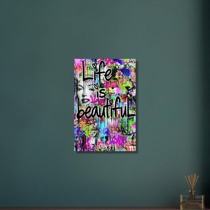 Batman, Captain America, Marilyn Monroe, Albert Einstein und eine Dose von Campbells Soup im Pop Art Stil und dem Spruch "Life Is Beautiful" auf Aluminium