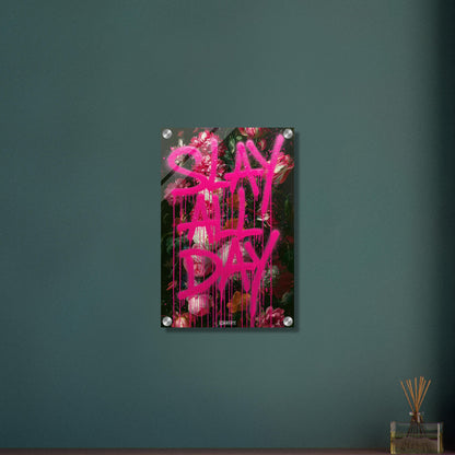 Blumen mit Spruch "Slay All Day" in pinker Graffiti Schrift auf einem Acrylbild