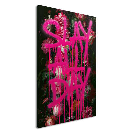 Blumen mit Spruch "Slay All Day" in pinker Graffiti Schrift auf einer Leinwand