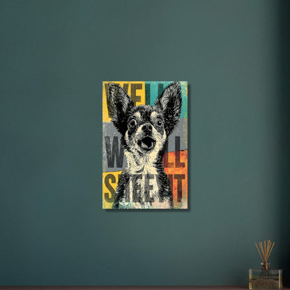 Zwergspitz im Pop Art Stil mit dem Satz "Well Sheeyit" auf Aluminium