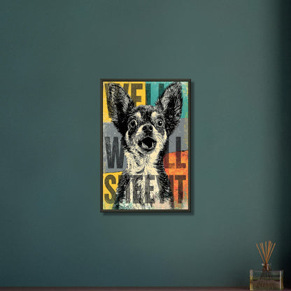 Zwergspitz im Pop Art Stil mit dem Satz "Well Sheeyit" auf einem Poster im Metallrahmen