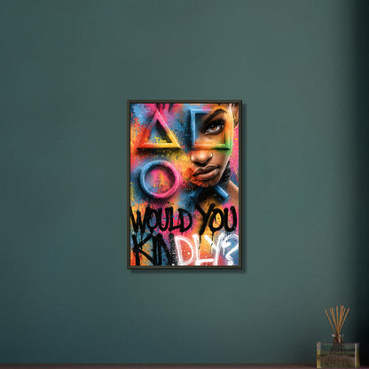 Playstation Symbole in bunten Farben mit einer Frau und einem Spruch 'Would You Kindly' im Graffiti Street Art Stil auf einem Poster im Metallrahmen