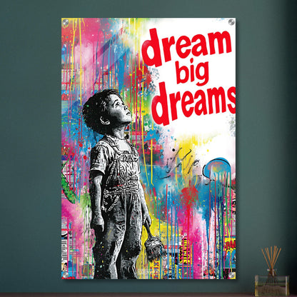 Junge im bunten Banksy Pop Art Stil und dem Spruch "Träume große Träume" auf einem Acrylbild
