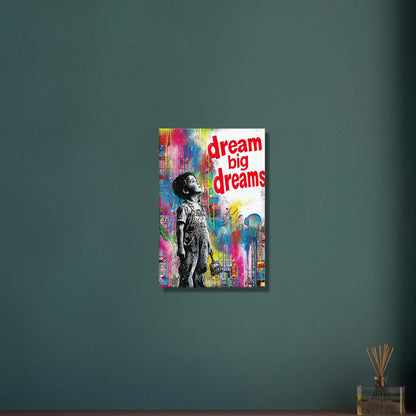 Junge im bunten Banksy Pop Art Stil und dem Spruch "Träume große Träume" auf einer Leinwand